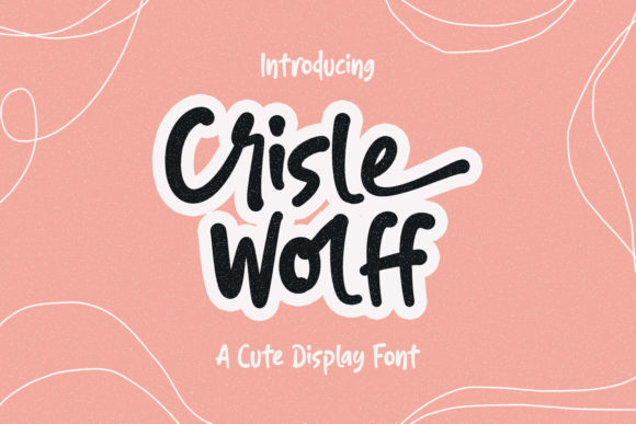 Crisle Wolff: The Script Handwritten Font for Marketers